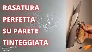 Rasatura parete su vecchia tinteggiatura , tutto quello che devi sapere