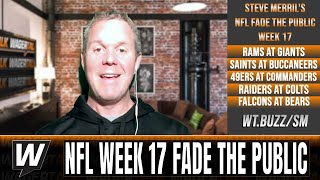NFL Week 17 Picks & Predictions | 49ers vs Commanders | Rams vs Giants | Week 17 Fade the Public