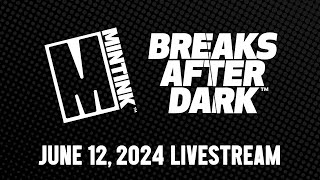 MINTINK Breaks After Dark Livestream - June 12, 2024 - Ripping Series 2 Baseball