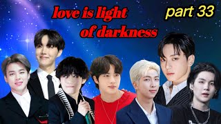 love is light of darkness taekook /yoonmin/namjin mafia love story part 33#taekook#bts#rainbowbtaot7