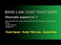 Cara membuat link otomatis chat WhatsApp tanpa ketik nomor hp handphone dan text kode enter