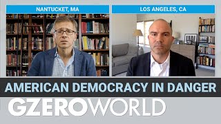 Is American Democracy in Danger? | Fmr Obama Adviser Ben Rhodes | GZERO World with Ian Bremmer