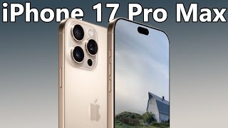 iPhone 17 Pro Max- Stunning DESIGN REVEALS \u0026 TOP 5 UPGRADES!