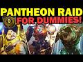 PANTHEON: INSURRECTION PRIME FOR DUMMIES! | Complete Raid Guide & Walkthrough! | Destiny 2