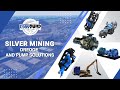 EDDY Pump - Silver Mining - Dredge and Pump Solutions