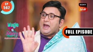 Flat No.902 - Wagle Ki Duniya - Ep 562 - Full Episode - 18 Jan 2023