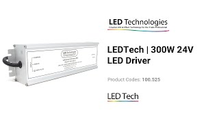 LEDTech | 300W 24V LED Driver | LED Technologies