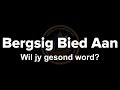 NG Bergsig - Wil jy gesond word?