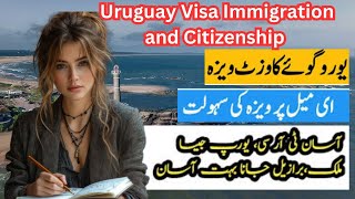 Discover Uruguay | Uruguay Visa and Immigration Guide 2024 | Nomad Visa Traveller