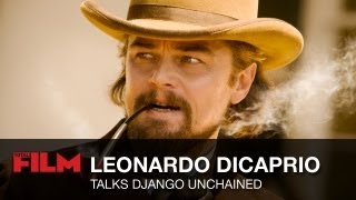 Leonardo DiCaprio talks Django Unchained