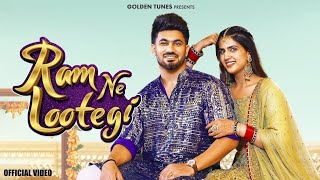 Ram Ne Lootegi (Full Video) Masoom Sharma Pranjal Dahiya | Aman Jaji New Haryanvi Songs