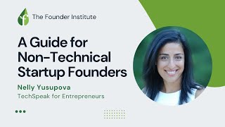 Expert Tips on Building Startup without Technical Co-Founders with Nelly Yusupova