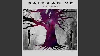 Saiyaan Ve
