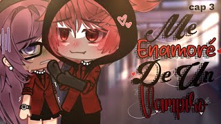 °•🩸ME ENAMORE DE UN VAMPIRO🩸•°//CAP : 3//GACHA LIFE//MINI SERIE//@whosleansy