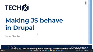 Taming JavaScript in #Drupal | TECHX | SPECBEE