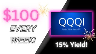 $100 EVERY WEEK! QQQI with its INSANE 15% Yield!