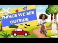 Things We See Outside | Short Stories for Toddlers | Question & Response | EFL | English Storytime