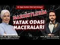 Narsistlerin Yatak Odası Maceraları | Uzm. @psikologburakoge | Op. Dr. Ayşe Duman