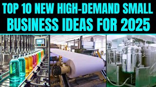 Top 10 New High Demand Small Business Ideas for 2025