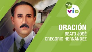 Oración de Sanación al médico de los pobres Beato José Gregorio Hernández 🙏🏻 #TeleVID