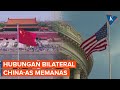 Hubungan China-Amerika Serikat Berpotensi Berada di Titik Kritis