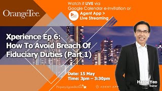 Xperience Ep 6: How to Avoid Breach of Fiduciary Duties (Part 1)