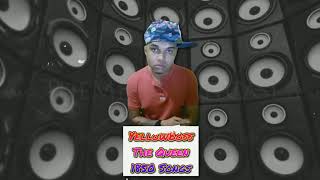 YellowBoss   The Queen  1850 Songs