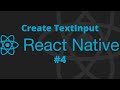 React Native #4 - Create TextInput in React Native