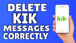 How To Delete Kik Messages | How To Delete Kik Conversations ✅