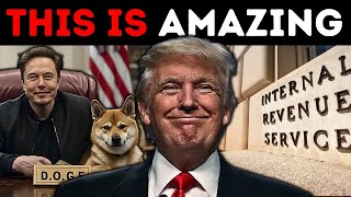 Trump Sends DOGE to RAID and AUDIT the IRS!!