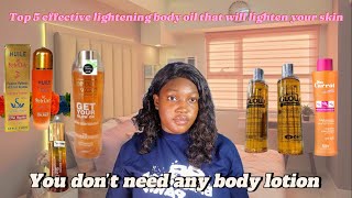 X3 EFFECTIVE LIGHTENING BODY OILS THAT WILL LIGHTEN YOUR SKIN WITHOUT BODY LOTION | #lighteningoil