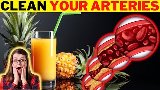 Pineapple Juice: A Natural Solution for Clearing Clogged Arteries \u0026 Maintaining Blood Pressure