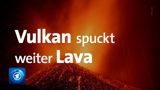 La Palma: Vulkan Cumbre Vieja kommt nicht zur Ruhe