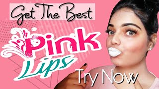 How to get pink lips naturally at home.