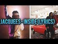 Jacquees -Inside (lyrics)