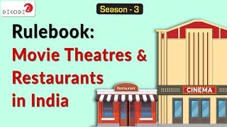 Rulebook: Movie Theatres and Restaurants in India || Decode S3E6 || Factly