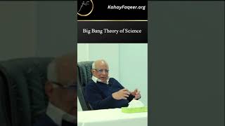 REEL: Big Bang Theory of Science | KahayFaqeer.org | Qibla Syed Sarfraz Ahmed Shah