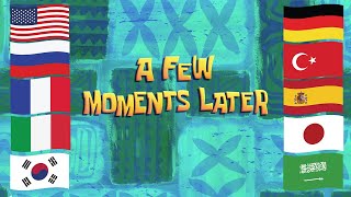 “A Few Moments Later” in different languages | SpongeBob