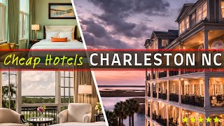 Top 10 Best Budget-Friendly Hotels in Charleston SC | Affordable Options for 2025