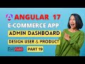 Angular 17 ecommerce project from scratch | Admin dashboard design in angular 17