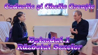 Codurile şi Cheile Creaţiei - Episodul 1- Războiul Sexelor