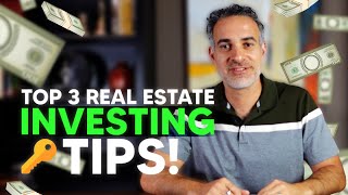 Top 3 Real Estate Investing Tips! 🎓🔑