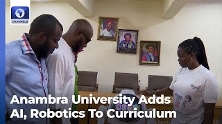 industrial Revolution: Anambra University Adds AI, Robotics To Curriculum