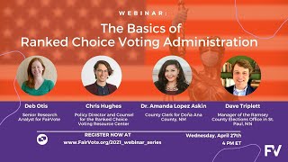 Webinar 2021: The Basics of Ranked Choice Voting Administration