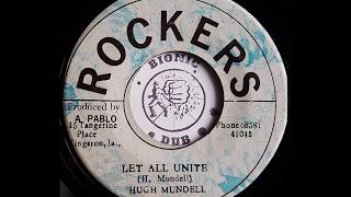 HUGH MUNDELL - Let's All Unite [1977]