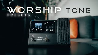 Valeton GP-100 PRESETS | Worship Tone