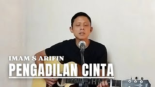 PENGADILAN CINTA - IMAM S ARIFIN ( HELOZZ MUHAMMAD COVER ACOUSTIC )