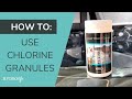 How to use Chlorine Granules | Chemical FAQs