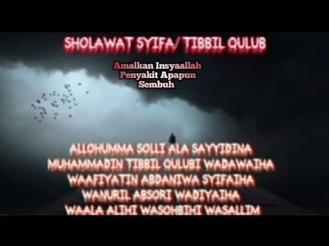 Sholawat Syifa Tibbil Qulub Penyembuh Segala Penyakit Full 1 Jam - YouTube