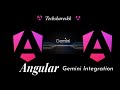 Gemini Angular Integration | Angular 17 Integration | AI Integration | Angular Chatbot